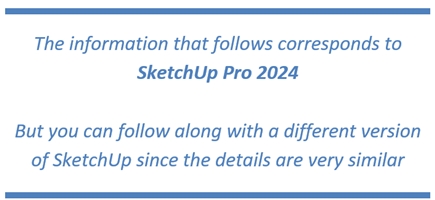 Explaining Following Info is Based on SketchUp Pro 2021
